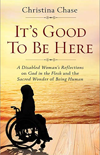 a book about disability and Christianity by Christina Chase, reflections